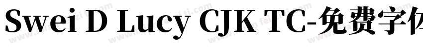 Swei D Lucy CJK TC字体转换